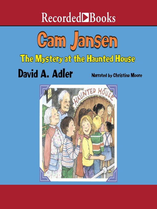 Cover image for Cam Jansen and the Mystery at the Haunted House